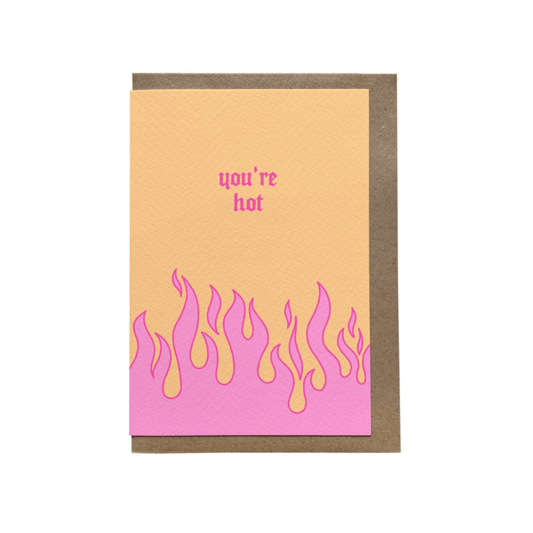 You're Hot Card - Hauslife